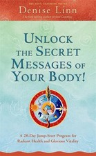 Unlock the Secret Messages of Your Body!: A 28-Day Jump-Start Program for Radian