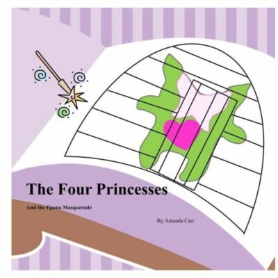 The Four Princesses: And The Epona Masquerade