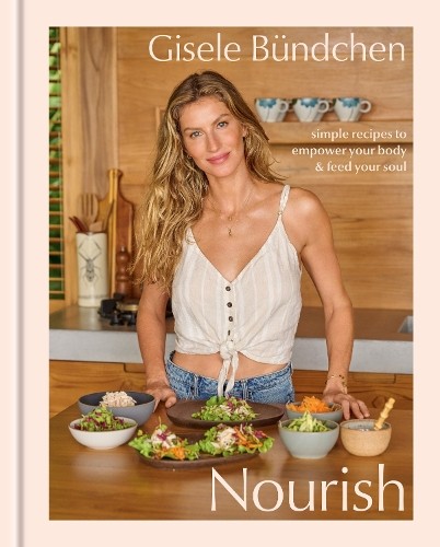 Nourish by Gisele Bndchen, Elinor Hutton - 9780593580486