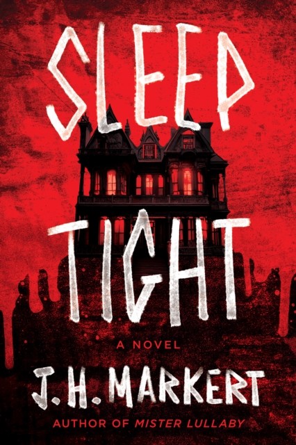 Sleep Tight A Novel by J. H. Markert (Hardback Book) - Image 2