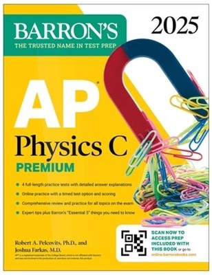 AP Physics C Premium, Eighth Edition: 4 Practice Tests + Comprehensive Review +