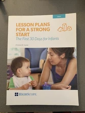Lesson Plans For A Strong Start First 30 Days For Infants PB HIGHSCOPE