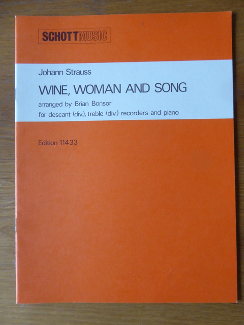 JOHANN STRAUSS - WEIN WEIB GESANG - Noten für Diskant Altblockflöte Klavier JOHANN STRAUSS - WEIN WEIB GESANG - Noten für Diskant Altblockflöte Klavier