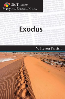 V. Steven Parrish | Exodus (Six Themes Everyone Should Know series) | Buch