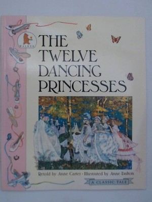 Twelve Dancing Princesses Carter Anne: