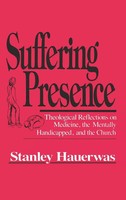 Stanley Hauerwas | Suffering Presence | Buch | Englisch (1986)