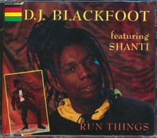 CD DJ Blackfoot, Shanti - Run Things