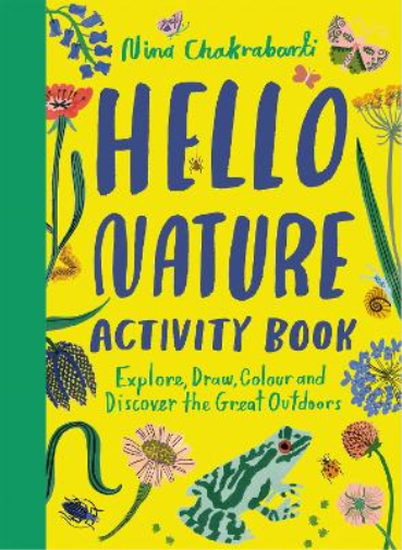 Nina Chakrabarti Hello Nature Activity Book (Tascabile)