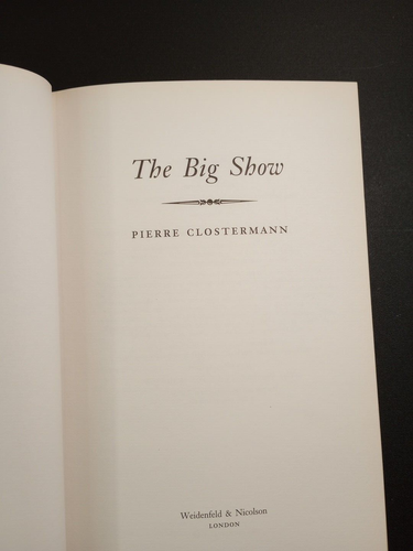 The Big Show by Clostermann, Pierre Hardback Book Box Shipped Free Shipping - Picture 7 of 12