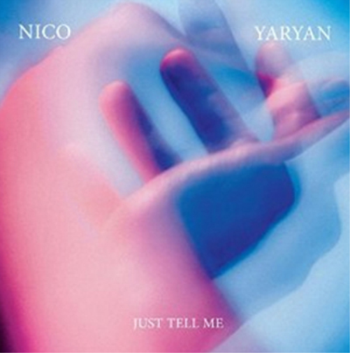 Nico Yaryan Just Tell Me (Vinyl LP) 7" Single