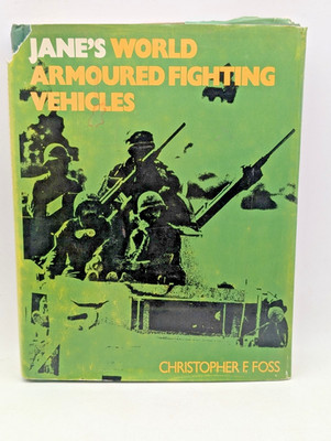 Janes World Armoured Fighting Vehicles, Christopher f Foss, Used; hardback