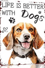 Beagle Life is Better with Dogs Funny Tin Metal Signs Home D cor 8x12