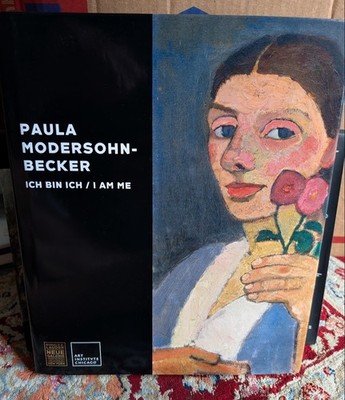 Paula Modersohn-Becker ICH BIN ICH 2024 Art Exhibition Catalog HC Clarke/Lloyd