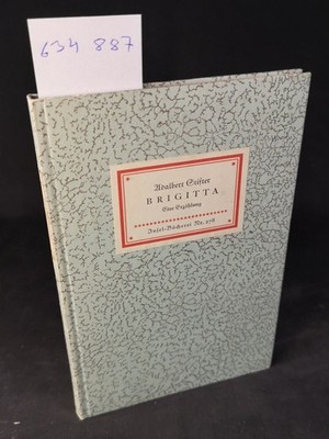 Brigitta: Eine Erzählung. Insel-Bücherei Nr. 278. 186. - 195. Tausend. Stifter,