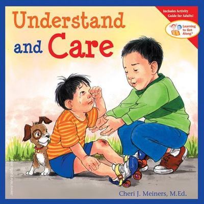 Understand and Care; Learning to Get Alo- 1575421313, paperback, Cheri J Meiners
