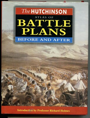 The Hutchinson Atlas of Battle Plans Before and After John Pimlott