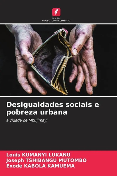 Louis Kumanyi Lukanu (U. A.) | Desigualdades Sociais E Pobreza Urbana | Buch-image