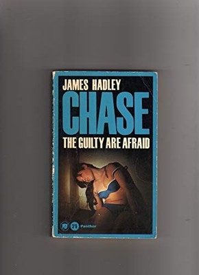 The Guilty are Afraid,James Hadley Chase