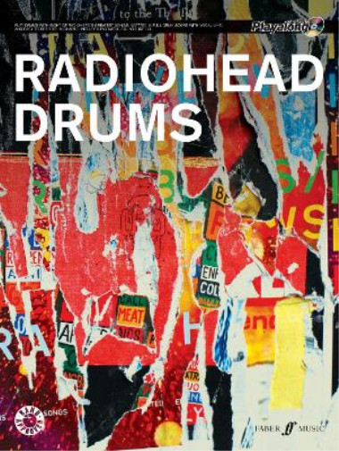 Radiohead Radiohead Authentic Drums Playalong (продукт для смешанной музыки) (ИМПОРТ ИЗ Великобритании)