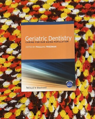 Geriatric Dentistry Caring flOur Aging Population Edited by Paula K. Friedman VG