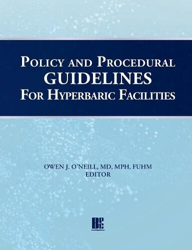 Thumbnail - Owen J O'neill Policy And Procedural Guidelines For Hyperbaric Fac