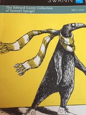 The Edward Gorey Collection  of Samuel Speigel Swann Auction Catalogue 2014