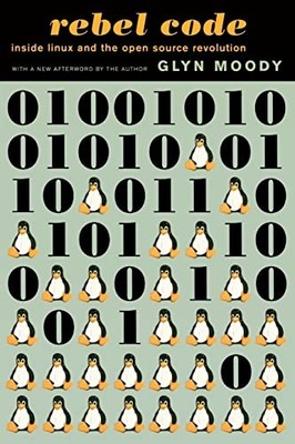 Glyn Moody - Rebel Code   Linux and the Open Source Revolution - Paper - N245z