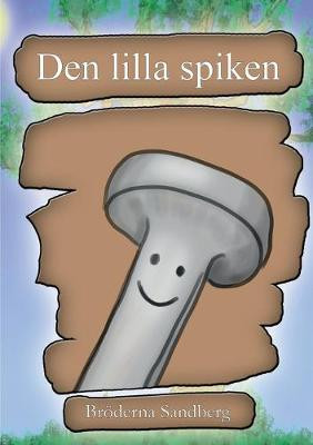Den lilla spiken, Broderna Sandberg Sandberg, Pap
