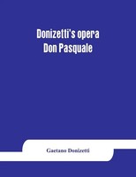 Gaetano Donizetti | Donizetti's Opera Don Pasquale | Taschenbuch | Englisch