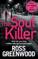 The Soul Killer Ross Greenwood Taschenbuch Kartoniert / Broschiert Englisch 2020