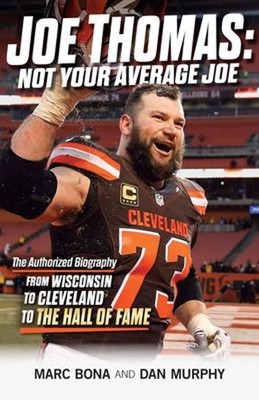 Joe Thomas: Not Your Average Joe : The Authorized Biography -- fr