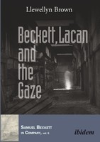 Beckett, Lacan And The Gaze Llewellyn Brown