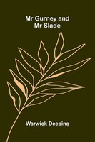 Mr Gurney And Mr Slade Warwick Deeping Taschenbuch Englisch 2026 Alpha Edition