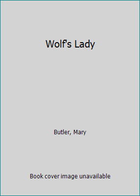 Wolf's Lady by Mary Butler