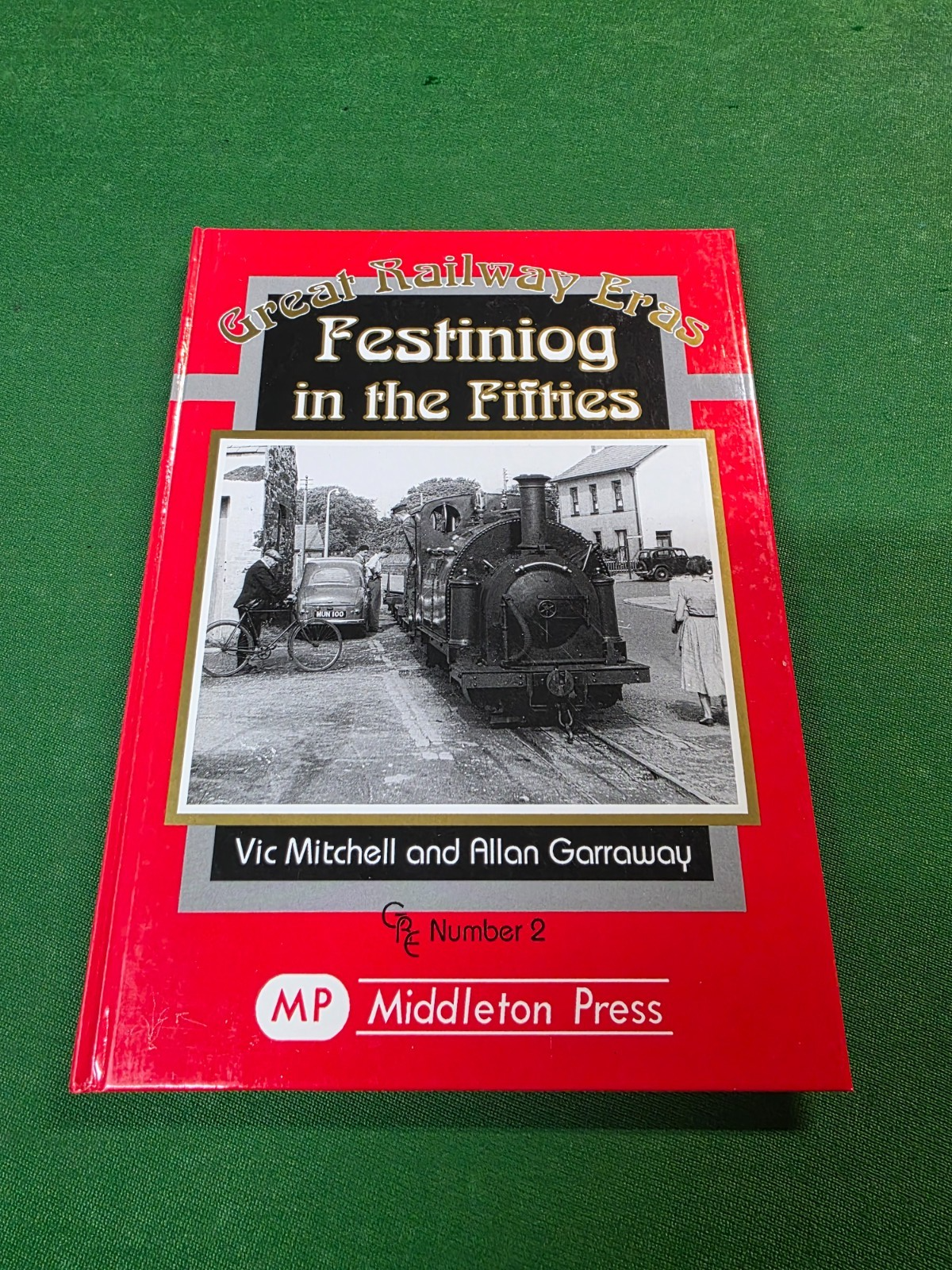 Festiniog in the Fifties (Great Railway Eras) Vic Mitchell & Allan Garraway