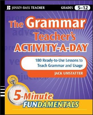 The Grammar Teacher's Activity-a-Day: 180 Ready-to-Use Lesson... - 9780470543153
