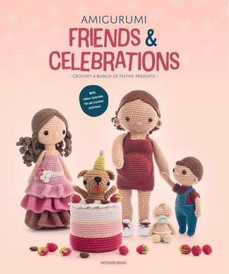 Amigurumi Friends and Celebrations | Crochet a Bunch of Festive Presents | Com