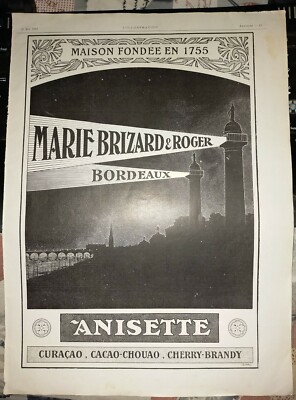 PRESSEWERBUNG 1912 / MARIE BRIZARD und ROGER / BORDEAUX / ANISETTE. G H 