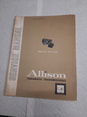 Allison  Torqmatic Transmission Service Manual  Series CRT 3531, 3630