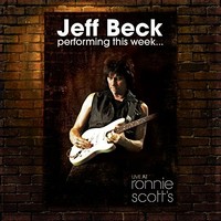 Jeff Beck - Performing This Week... Live At Ronnie Scott's - Blu-Ray - G3Z