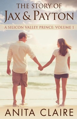 The Story of Jax and Payton Anita Claire Taschenbuch Englisch 2016 Anita Claire