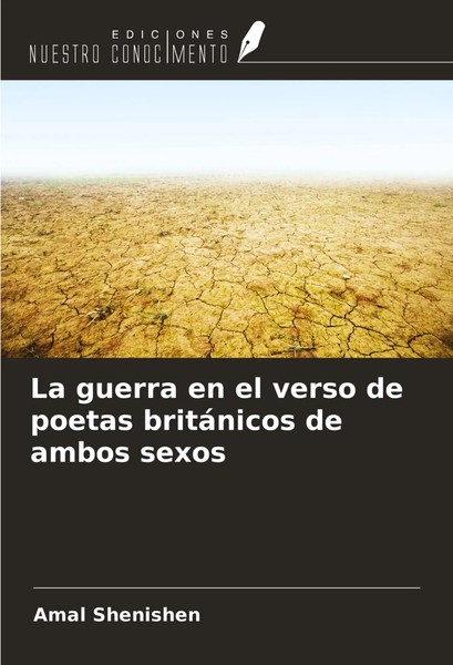 La Guerra En El Verso De Poetas BritáNicos De Ambos Sexos Amal Shenishen Buch-image