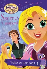 Tales of Rapunzel #1: Secrets Unlocked (Disney Tangled the Series) (A Steppi...