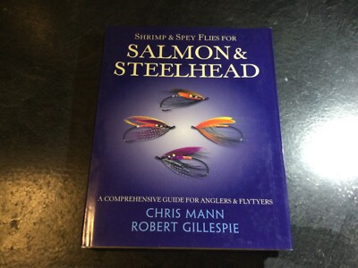 Shrimp & Spey Flies for Salmon & Steelhead Comprehensive Guide Anglers Flytyers