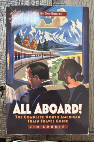 All Aboard   The Complete North American Train Travel Guide PB - Afbeelding 1 van 4