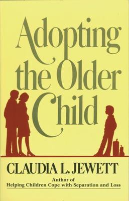 Adopting the Older Child by Jarrett, Claudia