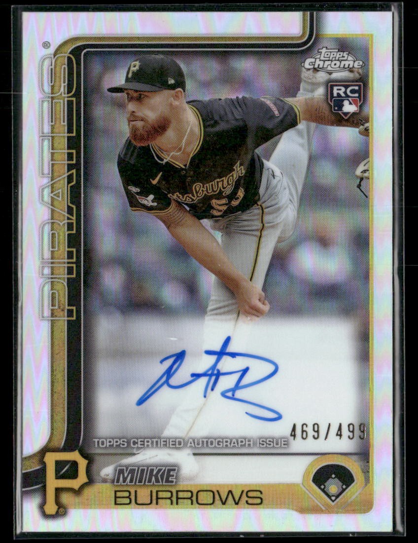 2025 Topps Chrome #RA-MBU Mike Burrows Rookie Autographs Refractors #/499