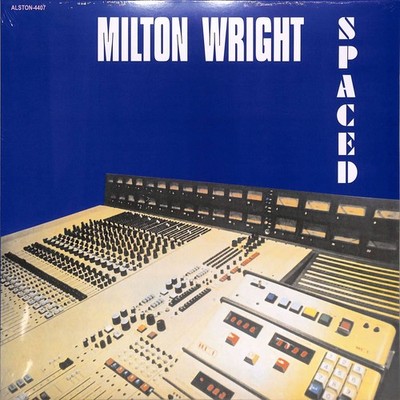 Milton Wright / SPACED LP / Alston / Alston447 / 12 Inch LP