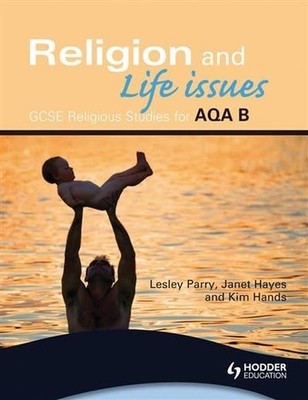 AQA Religious Studies B: Religion and Life Issues (ASBR by Hayes, Jan 0340983655