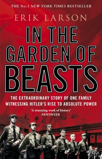 In The Garden of Beasts by Erik Larson (Paperback Book)